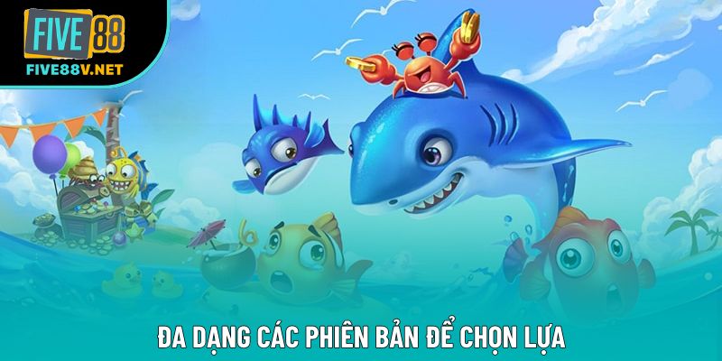Đa dạng các phiên bản để chọn lựa