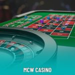 MCW Casino - Thế Giới Sòng Bạc Đầy Kịch Tính Và Hấp Dẫn