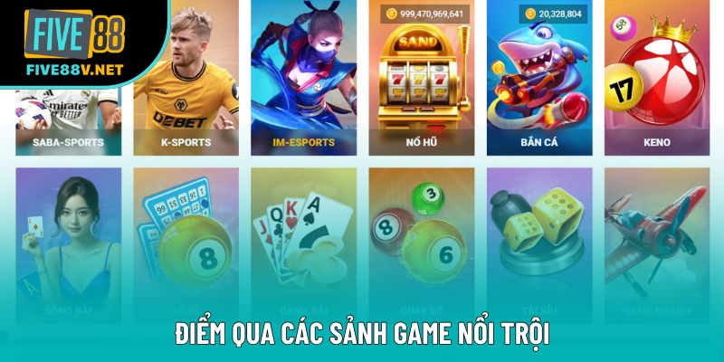 Điểm qua một vài sảnh game nổi trội Điểm qua một vài sảnh game nổi trội