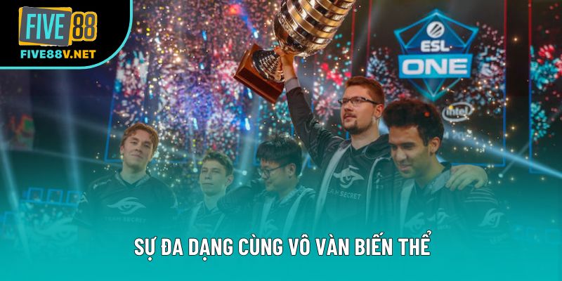 Sự đa dạng cùng vô vàn biến thể